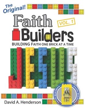 portada Faith Builders Building Faith One Brick at a Time Vol. 1 (in English)