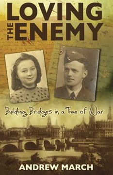 portada Loving the Enemy: Building Bridges in a Time of war (en Inglés)
