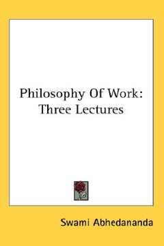 portada philosophy of work: three lectures (en Inglés)