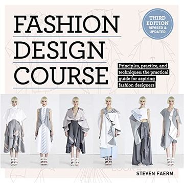 portada Fashion Design Course: Principles, Practice, and Techniques: The Practical Guide to Aspiring Fashion Designers (en Inglés)