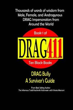 portada DRAG411's DRAG Bully: A Survivor's Guide, Book 1 (en Inglés)