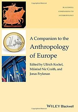 portada A Companion to the Anthropology of Europe (Wiley-Blackwell Companions to Anthropology) (en Inglés)
