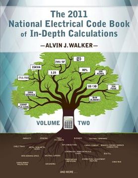 portada The 2011 National Electrical Code Book of In-Depth Calculations - Volume 2 (en Inglés)