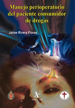 portada Manejo Perioperatorio del Paciente Consumidor de Drogas (in Spanish)