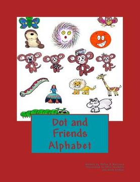 portada Dot and Friends: Alphabet (en Inglés)