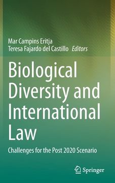 portada Biological Diversity and International Law: Challenges for the Post 2020 Scenario (en Inglés)