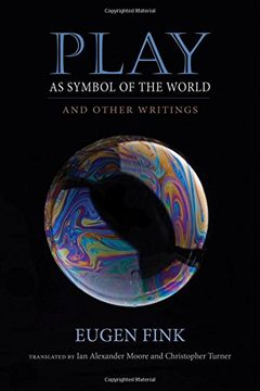 portada Play as Symbol of the World: And Other Writings (Studies in Continental Thought)