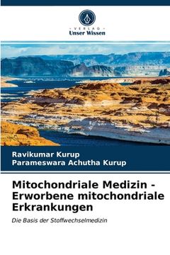 portada Mitochondriale Medizin - Erworbene mitochondriale Erkrankungen (en Alemán)