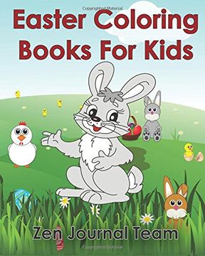 portada Easter Coloring Books For Kids: 2016 Easter Coloring Pages For Hours Of Fun For Children Of All Ages: Volume 1 (Childrens Coloring Pages By Zen)