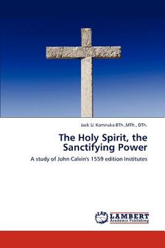 portada the holy spirit, the sanctifying power