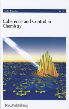 portada Coherence and Control in Chemistry: University of Leeds, United Kingdom, 25-27 July 2011 (en Inglés)
