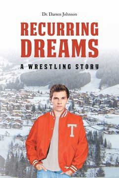 portada Recurring Dreams: A Wrestling Story (en Inglés)