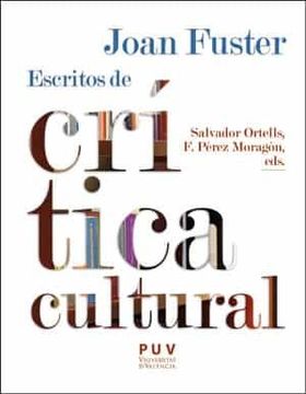 portada Joan Fuster: Escritos de Crítica Cultural: 47 (Estètica&Crítica) (in Spanish)