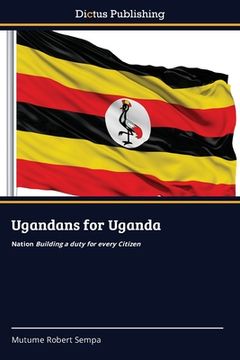 portada Ugandans for Uganda (en Inglés)