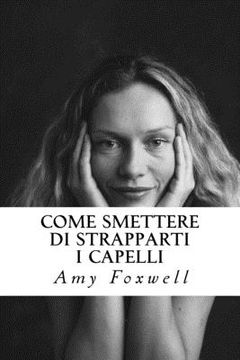 portada Come Smettere di Strapparti I Capelli (in Italian)