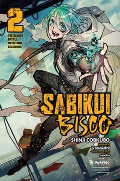 portada Sabikui Bisco, Vol. 2 (Light Novel): The Bloody Battle With Lord Kelshinha (en Inglés)