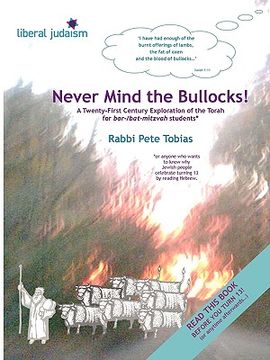 portada never mind the bullocks: a twenty-first century exploration of the torah for bar-/bat-mitzvah studen