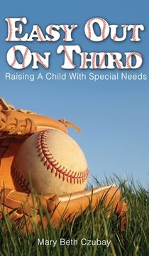 portada Easy Out on Third: Raising a Child with Special Needs (en Inglés)