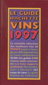 portada LE GUIDE HACHETTE DES VINS 1997.
