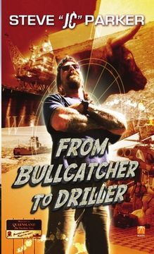 portada From Bullcatcher to Driller (in English)