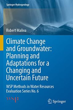portada Climate Change and Groundwater: Planning and Adaptations for a Changing and Uncertain Future: Wsp Methods in Water Resources Evaluation Series No. 6 (en Inglés)