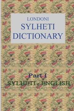 portada Londoni Sylheti Dictionary: Sylheti-English