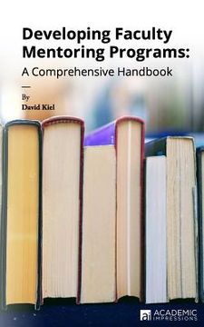 portada Developing Faculty Mentoring Programs: A Comprehensive Handbook (en Inglés)