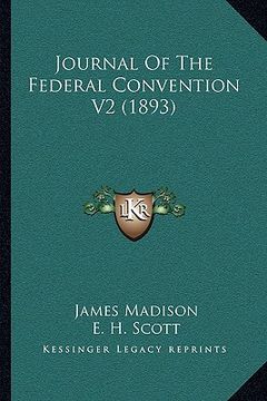 portada journal of the federal convention v2 (1893) (en Inglés)