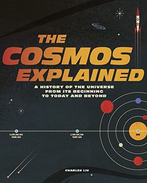 portada The Cosmos Explained: A History of the Universe From its Beginning to Today and Beyond (in English)