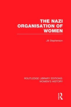 portada The Nazi Organisation of Women (en Inglés)