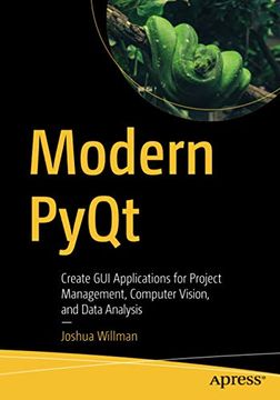 portada Modern Pyqt: Create gui Applications for Project Management, Computer Vision, and Data Analysis (en Inglés)