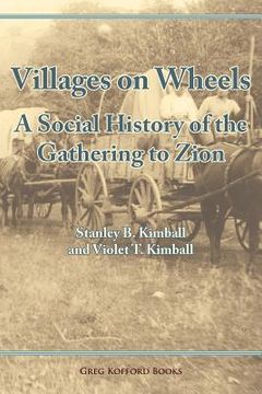portada villages on wheels: a social history of the gathering to zion (en Inglés)