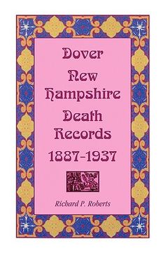 portada dover, new hampshire, death records, 1887-1937 (en Inglés)