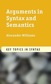 portada Arguments in Syntax and Semantics (Key Topics in Syntax) (en Inglés)