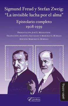 portada Sigmund Freud y Stefan Zweig: “la Invisible Lucha por el Alma”: Epistolario Completo 1908-1939 (in Spanish)