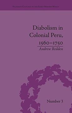 portada Diabolism in Colonial Peru, 1560–1750 (Religious Cultures in the Early Modern World)