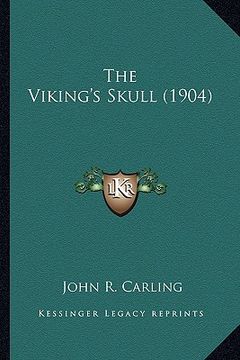 portada the viking's skull (1904) the viking's skull (1904) (en Inglés)