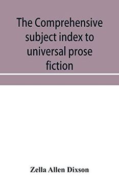 portada The Comprehensive Subject Index to Universal Prose Fiction (en Inglés)