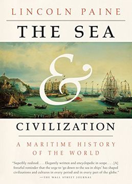 portada The sea and Civilization: A Maritime History of the World (en Inglés)