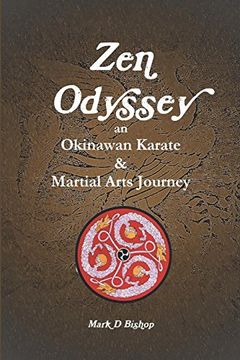 portada Zen Odyssey, an Okinawan Karate & Martial Arts Journey (en Inglés)