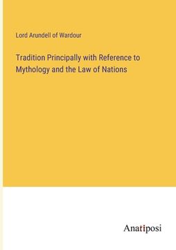 portada Tradition Principally with Reference to Mythology and the Law of Nations (en Inglés)