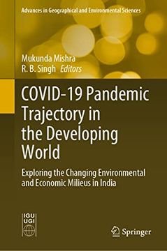 portada Covid-19 Pandemic Trajectory in the Developing World: Exploring the Changing Environmental and Economic Milieus in India (en Inglés)
