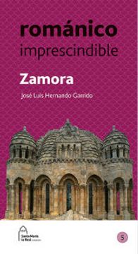portada Romanico Imprescindible Zamora (in Spanish)