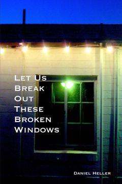 portada Let Us Break Out These Broken Windows
