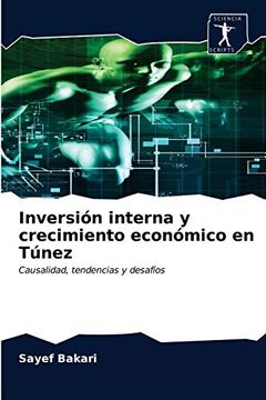 portada Inversión Interna y Crecimiento Económico en Túnez: Causalidad, Tendencias y Desafíos (in Spanish)