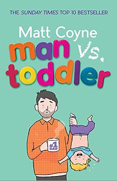 portada Man vs. Toddler: The Trials and Triumphs of Toddlerdom (en Inglés)