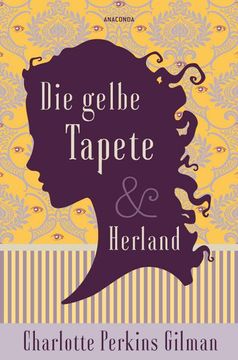 portada Die Gelbe Tapete & Herland - Zwei Feministische Klassiker in Einem Band (en Alemán)