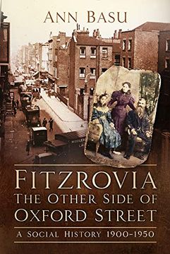 portada Fitzrovia, the Other Side of Oxford Street: A Social History 1900-1950 (in English)