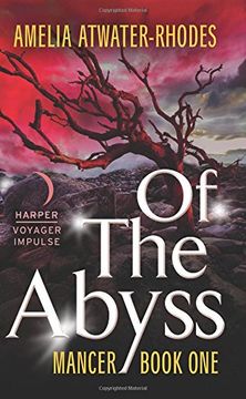 Of the Abyss: Mancer: Book One (Mancer Trilogy)