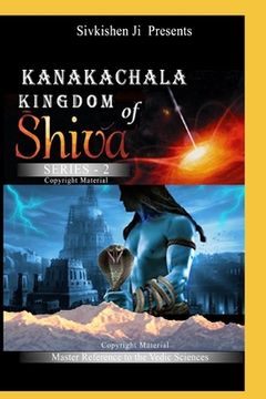portada Kanakachala: Kingdom of Shiva Series-2 (en Inglés)